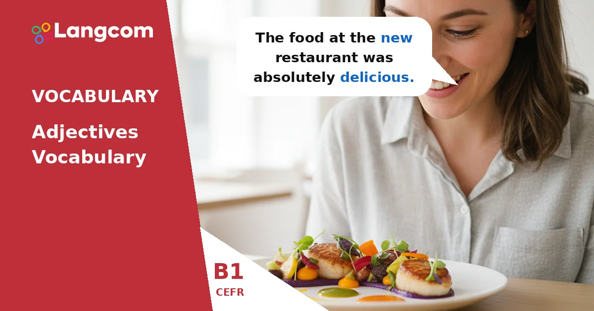 B1 English Adjectives: Describe Feelings, People, and Things — B1 English vocabulary lesson by Langcom