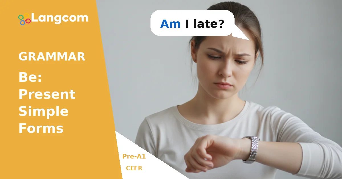 Mastering 'Be' Questions: Present Simple (Pre-A1 English Grammar) — Pre-A1 English grammar lesson by Langcom