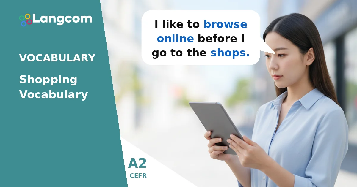 Essential A2 Shopping Vocabulary: Talk About Buying Things Essential A2 Shopping Vocabulary: Talk About Buying Things — A2 English vocabulary lesson by Langcom